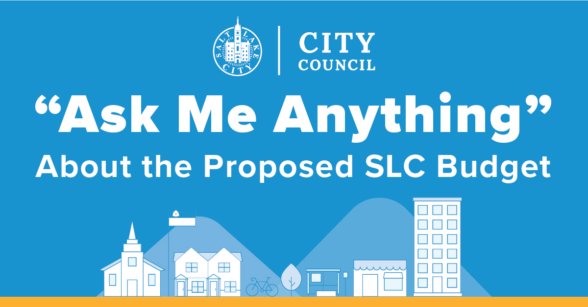 City Council Ask Me Anything About the Proposed SLC Budget