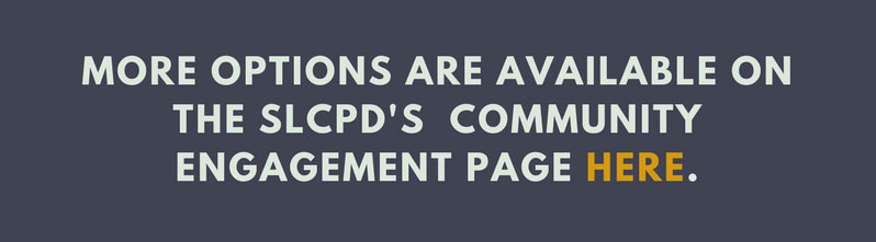 View SLCPD's Community Engagement page.