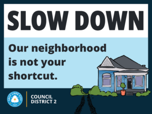 Slow Down Our neighborhood is not your shortcut