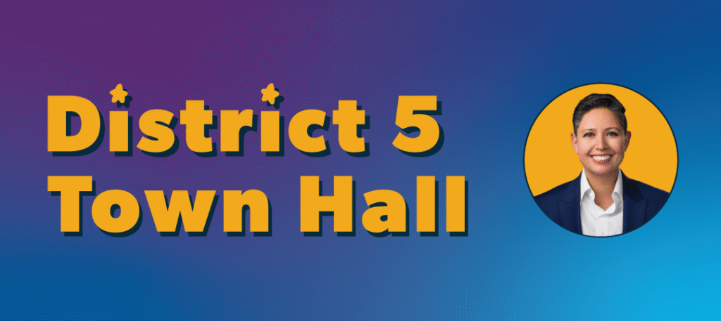 District 5 Town Hall