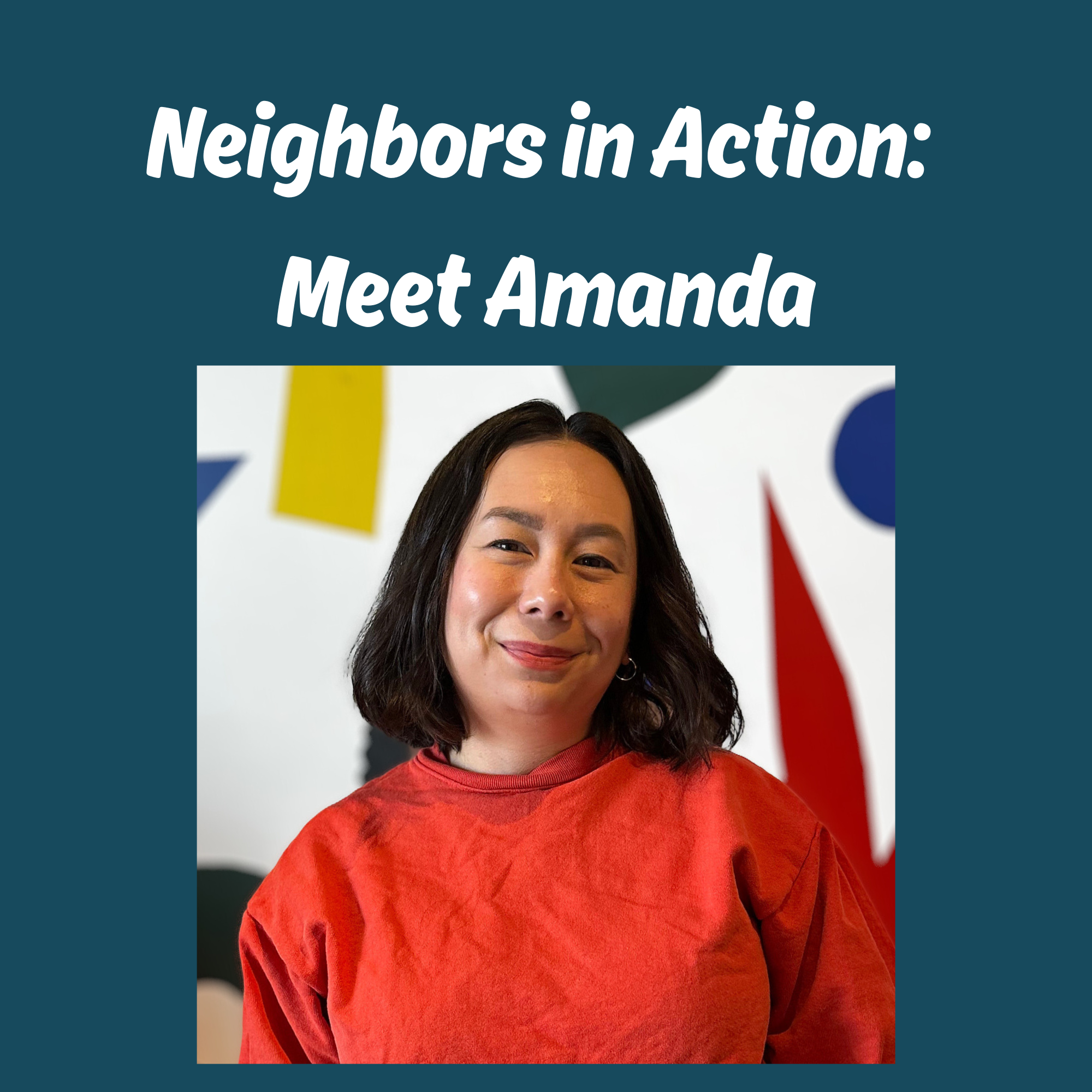 Neighbors in Action: Meet Amanda