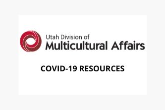 Utah Division of Multicultural Affairs COVID 19 Resources