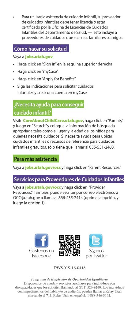 Hoja de información para asistencia con el cuidado infantil. Publicado por 
Departamento de Servicios de la Fuerza Laboral de Utah.
