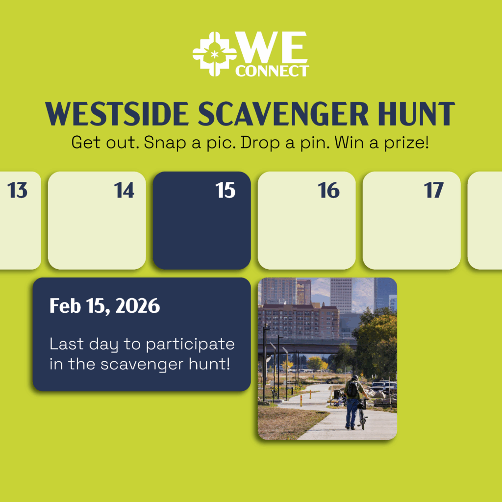 A graphic on a lime green background promoting the "Westside Scavenger Hunt" by the WE Connect project. The text reads, "Get out. Snap a pic. Drop a pin. Win a prize!" Below the text is a stylized calendar row with the 15th highlighted in dark blue. A text box clarifies: "Feb 15, 2026: Last day to participate in the scavenger hunt!" A small thumbnail of the Folsom Trail appears in the bottom right corner.